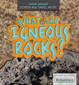 What Are Igneous Rocks? by Elisa Peters, 9781508100478