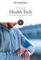 Health Tech (The Apps and Gadgets Redefining Wellness) by The New York Times Editorial Staff, 9781642820867