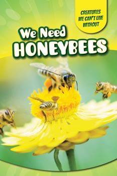 We Need Honeybees by Ryan Nagelhout, 9781499409819