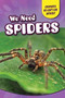 We Need Spiders by Therese M. Shea, 9781499409840