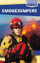 Smokejumpers by Emma Jones, 9781508143918