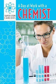 A Day at Work with a Chemist by Rosalie Gaddi, 9781508144021