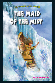 The Maid of the Mist by Tanya Anderson, 9781477771303