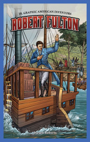 Robert Fulton by Steve Roberts, 9781477701393
