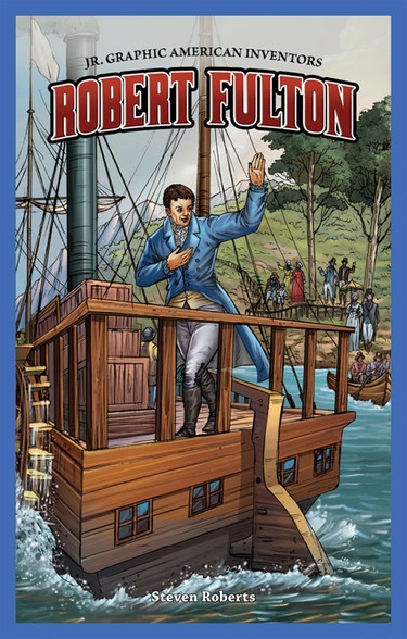 Robert Fulton by Steve Roberts, 9781477701393