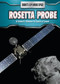 Rosetta Probe (A Robot's Mission to Catch a Comet) by Robert Snedden, 9781508151340