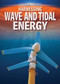 Harnessing Wave and Tidal Energy by Nancy Dickmann, 9781499432138