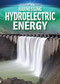 Harnessing Hydroelectric Energy by Nancy Dickmann, 9781499432121