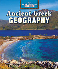 Ancient Greek Geography by Henry Bensinger, 9781477708798