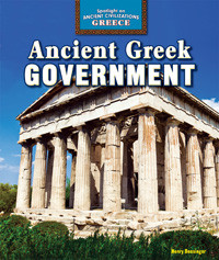 Ancient Greek Government by Henry Bensinger, 9781477708736