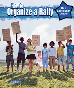 How to Organize a Rally by Leslie Harper, 9781477766941