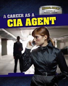 A Career as a CIA Agent by Daniel R. Faust, 9781499410563