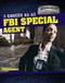 A Career as an FBI Special Agent by Daniel R. Faust, 9781499410600