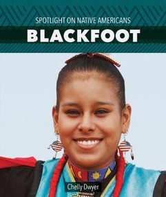 Blackfoot by Chelly Dwyer, 9781499416862
