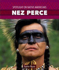 Nez Perce - 9781499416954 by Topher Royce, 9781499416954