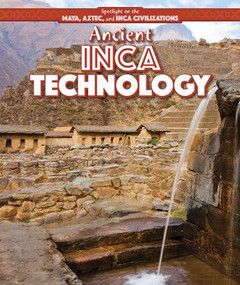 Ancient Inca Technology by Ryan Nagelhout, 9781499419535