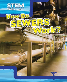 How Do Sewers Work? by Greg Roza, 9781499420036