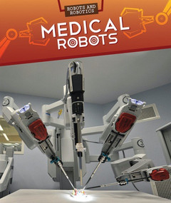 Medical Robots - 9781499421750 by Daniel R. Faust, 9781499421750