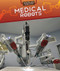 Medical Robots - 9781499421750 by Daniel R. Faust, 9781499421750