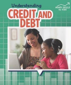 Understanding Credit and Debt by Robyn Hardyman, 9781508153740