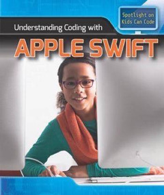 Understanding Coding with Apple Swift by Patricia Harris Ph.D., 9781508156024