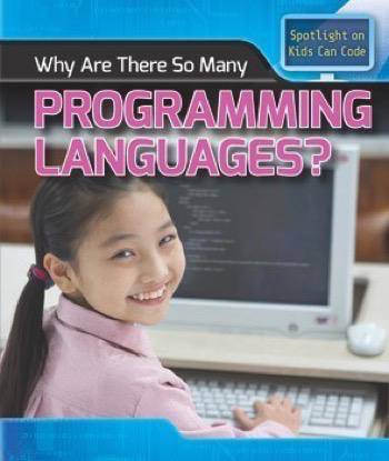 Why Are There So Many Programming Languages? by Patricia Harris Ph.D., 9781508155201