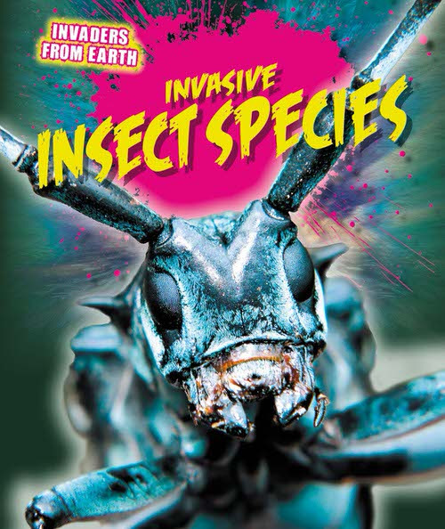 Invasive Insect Species by Richard Spilsbury, 9781499400632