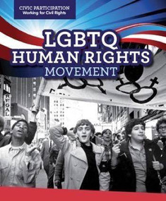 LGBTQ Human Rights Movement by Theresa Morlock, 9781499426816