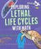 Exploring Lethal Life Cycles with Math by Robyn Hardyman, 9781499431339