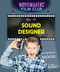 Be a Sound Designer (Creating a Mood) by Alix Wood, 9781538323809