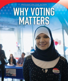 Why Voting Matters by Kip Almasy, 9781538327975
