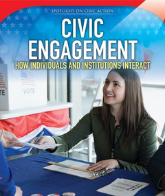 Civic Engagement (How Individuals and Institutions Interact) by Joyce McCormick, 9781538327876