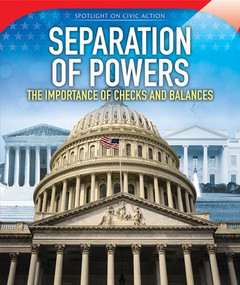 Separation of Powers (The Importance of Checks and Balances) by Jack Reader, 9781538327937