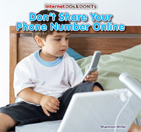 Don't Share Your Phone Number Online by Sara Swan Miller, Shannon Miller, 9781477715567