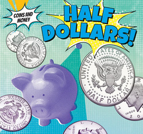 Half-Dollars! by Joseph Stanley, 9781499407402