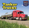 Tanker Trucks - 9781499402612 by Norman D. Graubart, 9781499402612