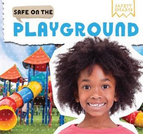 Safe on the Playground by Victor Blaine, 9781499427851