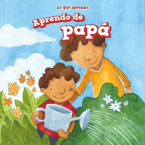 Aprendo de papá (I Learn from My Dad) (Spanish Edition) by Joyce Jeffries, 9781499423839