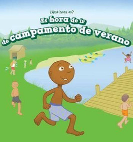 Es hora de ir de campamento de verano (It's Time for Summer Camp) (Spanish Edition) by Marigold Brooks, Alberto Jiménez, 9781508159643