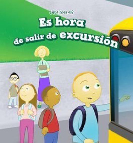 Es hora de salir de excursión (It's Time for a Field Trip) by Gabriel Merrick, Alberto Jiménez, 9781508159629