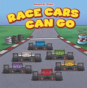 Race Cars Can Go Fast by Patricia Harris, 9781538320914