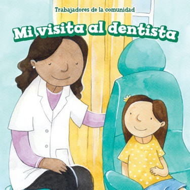 Mi visita al dentista (My Visit to the Dentist) by David Lee, 9781499427684