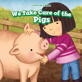 We Take Care of the Pigs by Sadie Woods, 9781538328132