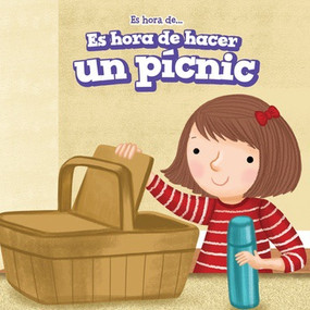 Es hora de hacer un pícnic (It's Time for a Picnic) - 9781538327326 by Richard Moore, Charlotte Bockman, 9781538327326