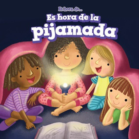 Es hora de la pijamada (It's Time for a Sleepover) (Spanish Edition) by Jennifer Brown, Charlotte Bockman, 9781538327340