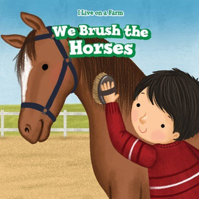 We Brush the Horses by Marigold Brooks, 9781538328101