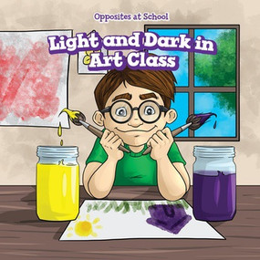 Light and Dark in Art Class by Patrick Hely, 9781538327197