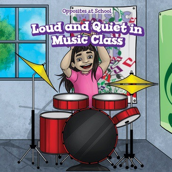 Loud and Quiet in Music Class by Eileen Greer, 9781538327203