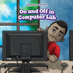 On and Off in Computer Lab by Mia Bennett, 9781538327210