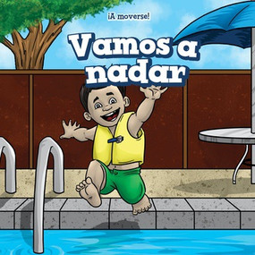 Vamos a nadar (Let's Go Swimming) (Spanish Edition) - 9781538327029 by Melissa Raé Shofner, Eida de la Vega, 9781538327029